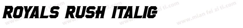 Royals Rush Italic字体转换